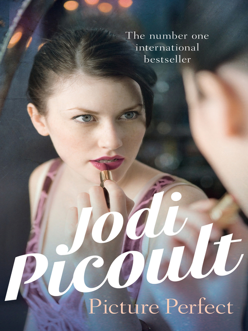 Title details for Picture Perfect by Jodi Picoult - Wait list